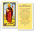 Clear, laminated Italian holy card with gold accents.  Features World Famous Fratelli-Bonella Artwork. 2.5'' x 4.5''