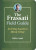 The Frassati Field Guide - An 8-Day Ascent to Heroic Virtue