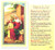 Clear, laminated Italian holy cards with gold accents.
Features World Famous Fratelli-Bonella Artwork. 
2.5'' X 4.5'' 