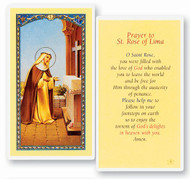 St rose of Llima is the patron saint of Peru and of all South America. Clear, laminated Italian holy cards. Features World Famous Fratelli-Bonella Artwork. 2.5'' x 4.5''