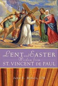 Lent and Easter Wisdom,  St. Vincent de Paul