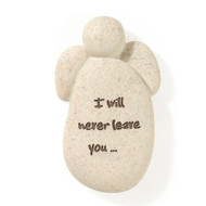 This 2" Faith Angel pocket stone is inscribed with: "I will never leave you" on front of Faith Angel Pocket Stone.  The Faith Angel Pocket Stone measures:  2"H x 0.5"W x 1.25"L. (Picture  shown is larger than actual item)