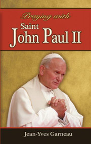 Praying with Saint John Paul, A Novena