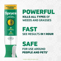 Powerful - Kills all types of weeds and grasses. Fast - See results in 1 hour. Safe - For use around people and pets when used as directed.