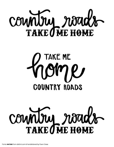 Country Roads  Country roads, Country roads take me home, Country