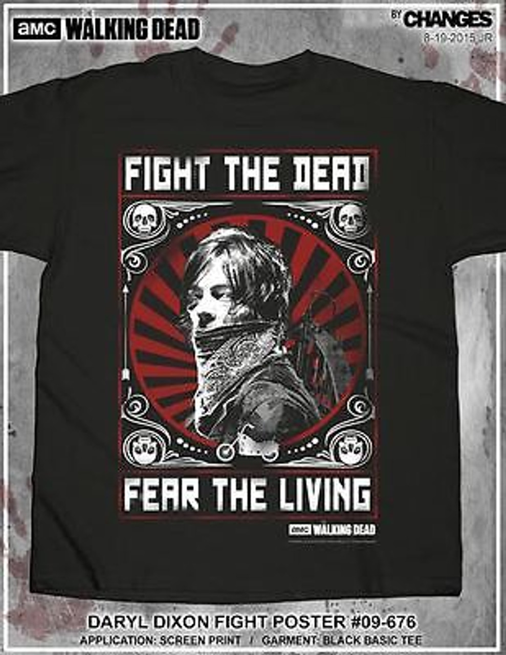The Walking Zombie Daryl Dixon Dead FIGHT THE DEAD FEAR THE LIVING T-SHIRT