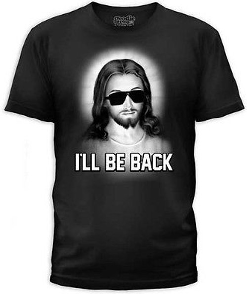 Jesus Christ Ill Be Back Terminator Savior Funny Resurrection Tee Shirt S-2Xl Jesus Christ Ill Be Back Terminator Savior Funny Resurrection Tee Shirt S-2Xl