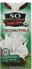 So Delicious: Organic Coconut Milk Dairy Free Unsweetened, 32 Oz