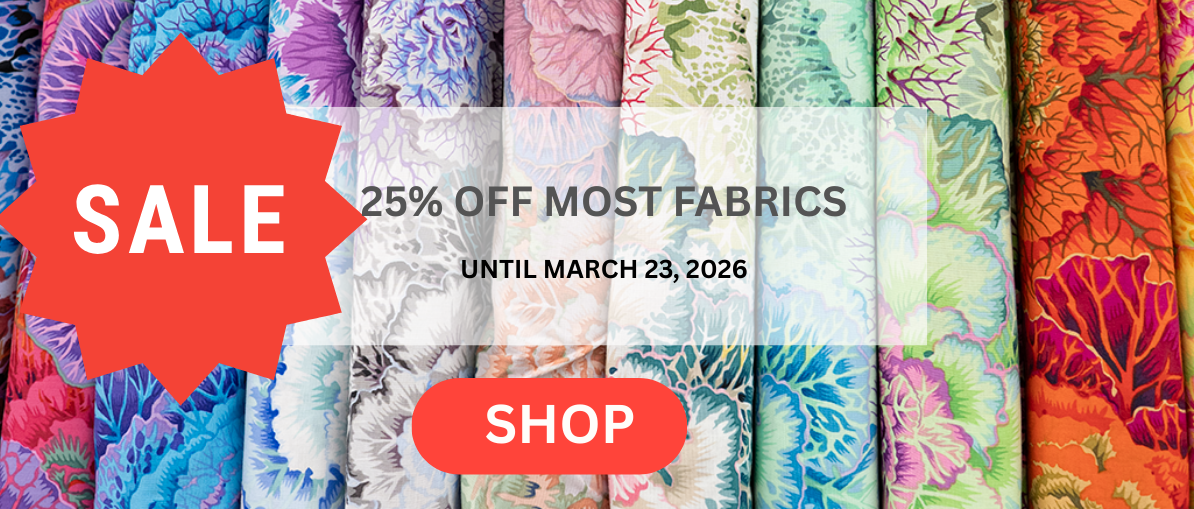 SALE: 25% off Most Fabrics until March 16