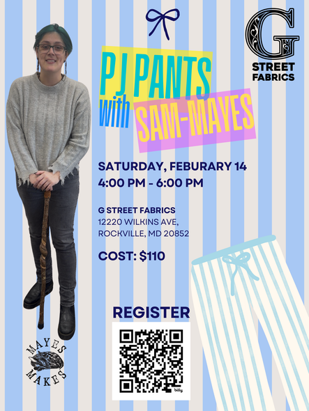 Pajamas Pants Workshop  - Sam-Mayes Mathews  – February 14