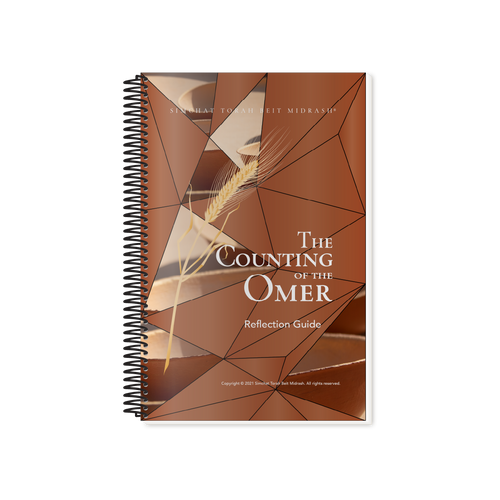 The Counting of the Omer - Reflection Guide The Counting of the Omer - Reflection Guide