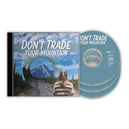 Don't Trade Your Mountain Don't Trade Your Mountain