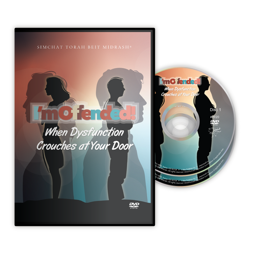 I'm Offended! When Dysfunction Crouches at Your Door I'm Offended! When Dysfunction Crouches at Your Door