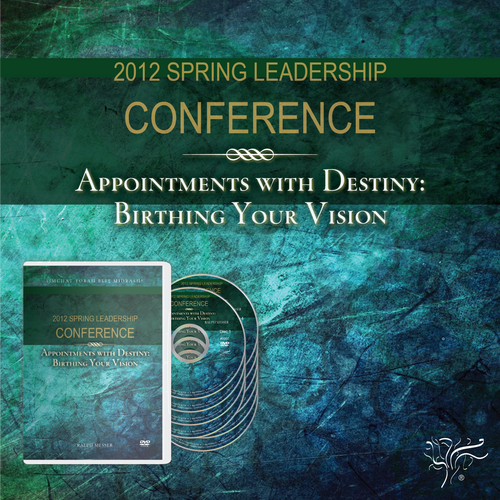 2012 Spring Leadership Conference (Appointments with Destiny: Birthing Your Vision) 2012 Spring Leadership Conference (Appointments with Destiny: Birthing Your Vision)