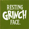 Wood Sign: Resting Grinch Face.