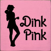 Dink Pink (woman)