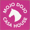 Wood Sign: Mojo Dojo Casa House