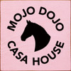 Mojo Dojo Casa House