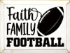 Wood Wall Sign: Faith Family Football