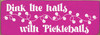 Wood Wall Sign: Dink The Halls With Pickleballs