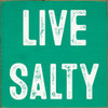 Small Square Wood Beach Sign Saying Live Salty