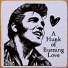 A Hunk of Burning Love