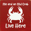 Me and an Old Crab Live Here