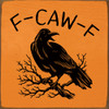 F-CAW-F (crow) | Sawdust City Wood Signs