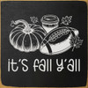 It's fall y'all - Cute Wood Sign