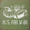 It's fall y'all - Cute Wood Sign