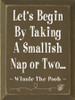 Let's Begin By Taking A Smallish..~ Winnie the Pooh |Wood Sign With Famous Quotes | Sawdust City Wood Signs