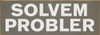 Solvem Probler Funny Wood Sign | Sawdust City Signs