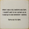 When I was a kid, bedtime was 9pm...Funny Wood Sign | Sawdust City Signs