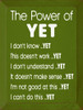 The Power of YET...Motivational Wood Sign | Sawdust City Signs