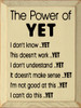 The Power of YET...Motivational Wood Sign | Sawdust City Signs