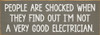 People are shocked when... | Funny Sawdust City Wood Sign