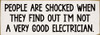 People are shocked when they find out... Funny Wood Sign