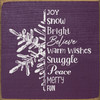 Joy-snow-bright-believe-warm wishes-snuggle-peace-merry-fun