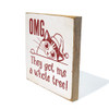 OMG they got me a whole tree! (cat) | Sawdust City Wood Sign