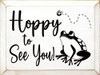 Hoppy to See You! (frog)