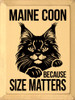 Maine Coon - Because Size Matters | Sawdust City Wood Signs