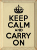Keep Calm and Carry On |Keep Calm Wood Sign | Sawdust City Wood Signs