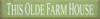This Olde Farm House | Farm House Wood Sign | Sawdust City Wood Signs