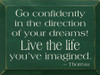 Go Confidently In The Direction.. - Thoreau | Wood Sign With Famous Quotes | Sawdust City Wood Signs