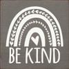 Be Kind - Cute Rainbow Wood Sign | Cute Inspirational Wood Sign | Sawdust City Wood Signs