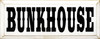 Bunkhouse  | House Wood Sign | Sawdust City Wood Signs