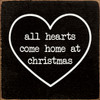 All Hearts Come Home At Christmas |Christmas Wood  Sign| Sawdust City Wood Signs
