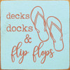 Decks Docks & Flip Flops |Summer Wood  Sign| Sawdust City Signs