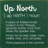 Up North Definition| Wooden Cabin Signs | Sawdust City Wood Signs