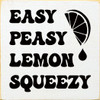 Easy Peasy Lemon Squeezy | Wooden Signs with Lemon art| Sawdust City Wood Signs